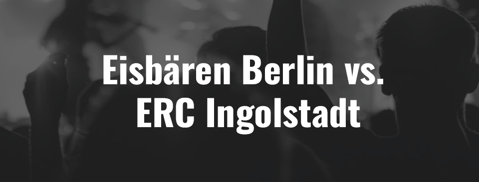 Eisbären Berlin – ERC Ingolstadt – Ticket – 20.12.2026