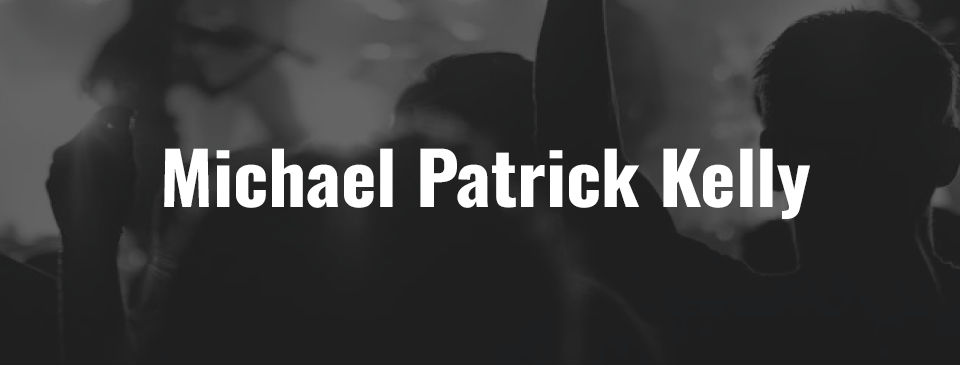 Michael Patrick Kelly - Ticket - 08.05.2026