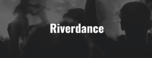 Riverdance - Ticket - 02.02.2027